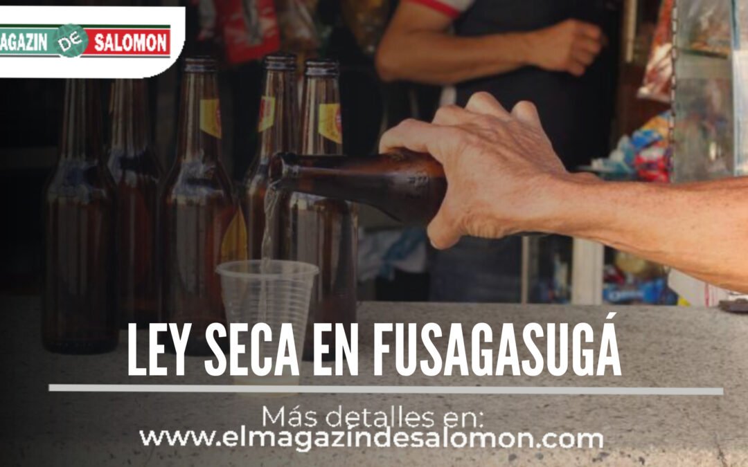 Ley seca en Fusagasugá este sábado