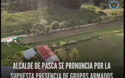 ALCALDE DE PASCA SE PRONUNCIA FRENTE A LA SUPUESTA PRESENCIA DE GRUPOS ARMADOS ¡OJO NO CAER EN DESINFORMACIÓN!