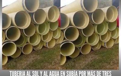 TUBERÍAS LLEVAN MÁS DE TRES MESES ABANDONADAS EN SUBÍA LUEGO DE SER REGALADAS POR LA GOBERNACIÓN Y CRECEN LAS CRÍTICAS CONTRA EL ALCALDE RICARDO PULIDO
